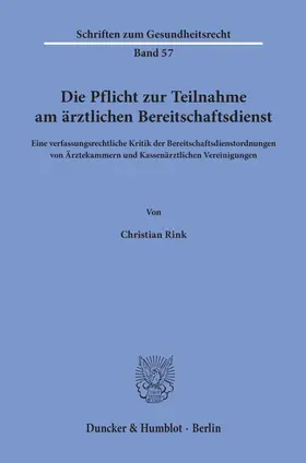 Rink |  Die Pflicht zur Teilnahme am ärztlichen Bereitschaftsdienst. | eBook | Sack Fachmedien