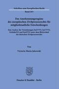 Jakowski |  Das Anerkennungsregime des europäischen Zivilprozessrechts für mitgliedstaatliche Entscheidungen. | eBook | Sack Fachmedien