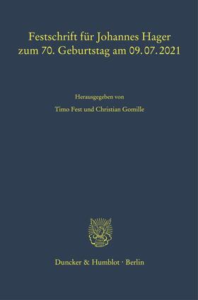 Fest / Gomille |  Festschrift für Johannes Hager zum 70. Geburtstag am 09.07.2021. | eBook | Sack Fachmedien