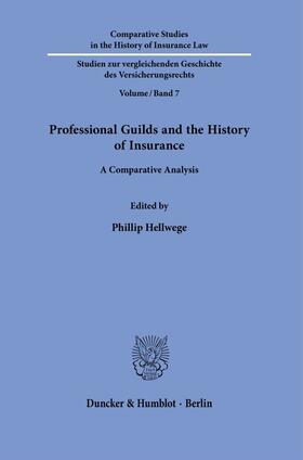 Hellwege |  Professional Guilds and the History of Insurance. | eBook | Sack Fachmedien