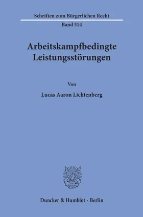 Lichtenberg |  Arbeitskampfbedingte Leistungsstörungen. | eBook | Sack Fachmedien