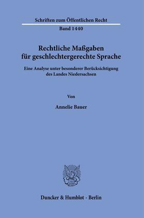 Bauer | Rechtliche Maßgaben für geschlechtergerechte Sprache. | E-Book | sack.de