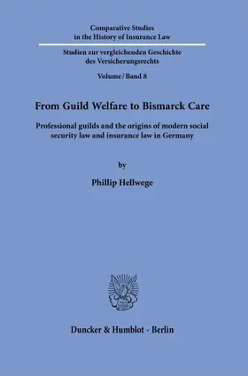 Hellwege |  From Guild Welfare to Bismarck Care. | eBook | Sack Fachmedien