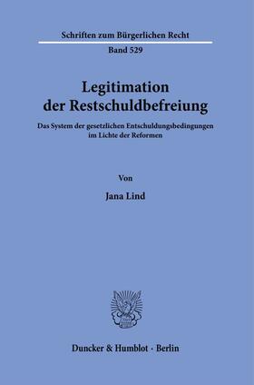 Lind | Legitimation der Restschuldbefreiung. | E-Book | sack.de