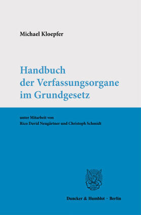 Kloepfer | Handbuch der Verfassungsorgane im Grundgesetz. | E-Book | sack.de