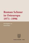 Kilian |  Roman Schnur in Osteuropa 1971–1996. | eBook | Sack Fachmedien