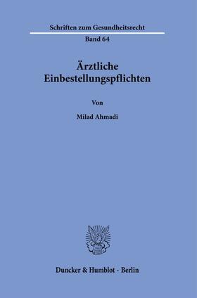 Ahmadi | Ärztliche Einbestellungspflichten. | E-Book | sack.de