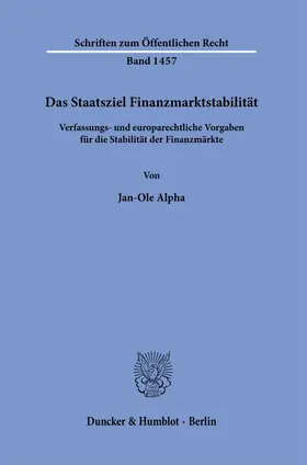 Alpha |  Das Staatsziel Finanzmarktstabilität. | eBook | Sack Fachmedien
