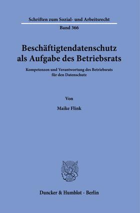 Flink | Beschäftigtendatenschutz als Aufgabe des Betriebsrats. | E-Book | sack.de