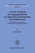 Gunkel |  §§ 1149, 1229 BGB als Ausgangspunkt für ein allgemeines Rechtsprinzip des Verfallverbots. | eBook | Sack Fachmedien