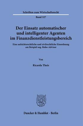 Theis | Der Einsatz automatischer und intelligenter Agenten im Finanzdienstleistungsbereich. | E-Book | sack.de