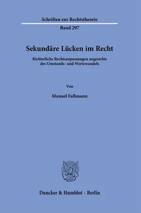Fallmann |  Sekundäre Lücken im Recht. | eBook | Sack Fachmedien