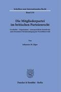 Jäger |  Die Mitgliederpartei im britischen Parteienrecht. | eBook | Sack Fachmedien