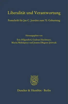 Hilgendorf / D?ugosz-Jó?wiak / Hochmayr |  Liberalität und Verantwortung. | eBook | Sack Fachmedien