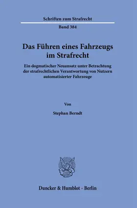 Berndt |  Das Führen eines Fahrzeugs im Strafrecht. | eBook | Sack Fachmedien