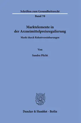 Plicht |  Marktelemente in der Arzneimittelpreisregulierung. | eBook | Sack Fachmedien
