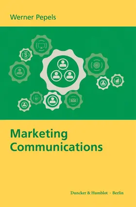 Pepels |  Marketing Communications. | eBook | Sack Fachmedien