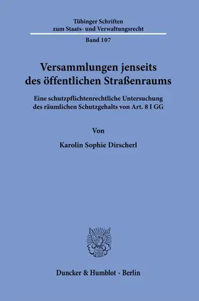 Dirscherl |  Versammlungen jenseits des öffentlichen Straßenraums. | eBook | Sack Fachmedien