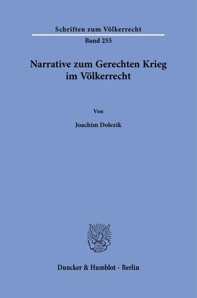Dolezik | Narrative zum Gerechten Krieg im Völkerrecht. | E-Book | sack.de