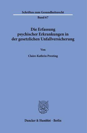 Presting | Die Erfassung psychischer Erkrankungen in der gesetzlichen Unfallversicherung. | E-Book | sack.de