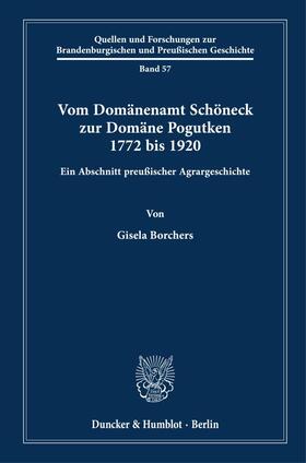 Borchers | Vom Domänenamt Schöneck zur Domäne Pogutken 1772 bis 1920. | E-Book | sack.de