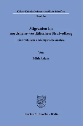 Arians |  Migranten im nordrhein-westfälischen Strafvollzug. | eBook | Sack Fachmedien