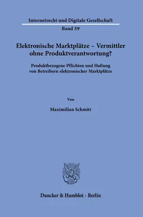 Schmitt |  Elektronische Marktplätze – Vermittler ohne Produktverantwortung? | eBook | Sack Fachmedien