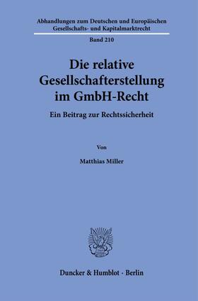 Miller | Die relative Gesellschafterstellung im GmbH-Recht. | E-Book | sack.de