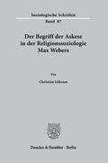 Lührsen |  Der Begriff der Askese in der Religionssoziologie Max Webers. | eBook | Sack Fachmedien