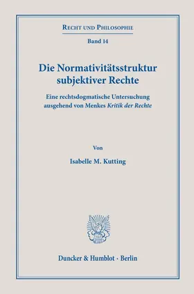 Kutting | Die Normativitätsstruktur subjektiver Rechte. | E-Book | www.sack.de