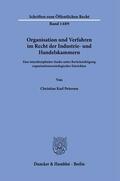 Petersen |  Organisation und Verfahren im Recht der Industrie- und Handelskammern. | eBook | Sack Fachmedien
