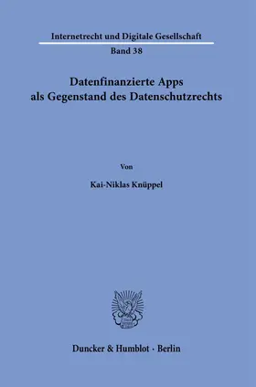 Knüppel | Datenfinanzierte Apps als Gegenstand des Datenschutzrechts. | E-Book | www.sack.de