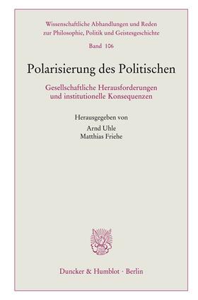 Friehe / Uhle | Polarisierung des Politischen. | E-Book | sack.de