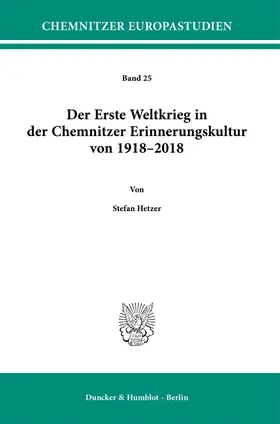 Hetzer |  Der Erste Weltkrieg in der Chemnitzer Erinnerungskultur von 1918–2018. | eBook | Sack Fachmedien