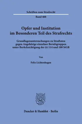 Lichtenhagen |  Opfer und Institution im Besonderen Teil des Strafrechts. | eBook | Sack Fachmedien