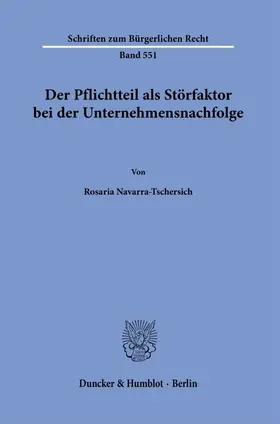 Navarra-Tschersich | Der Pflichtteil als Störfaktor bei der Unternehmensnachfolge. | E-Book | www.sack.de