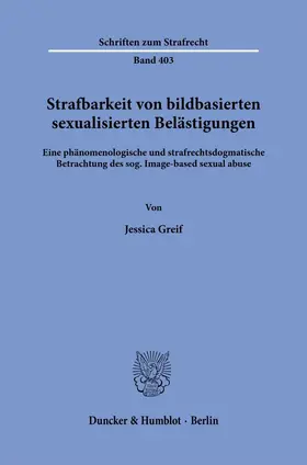 Greif |  Strafbarkeit von bildbasierten sexualisierten Belästigungen. | eBook | Sack Fachmedien