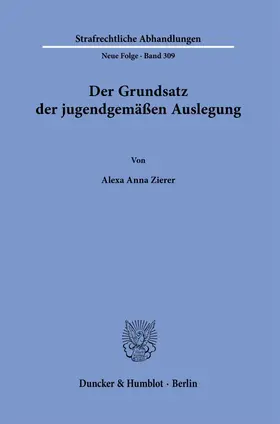 Zierer | Der Grundsatz der jugendgemäßen Auslegung. | E-Book | sack.de