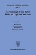 Freitag / Schmolke / Hoffmann |  Marktermöglichung durch Recht im Digitalen Zeitalter. | eBook | Sack Fachmedien
