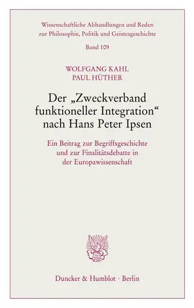 Kahl / Hüther |  Der »Zweckverband funktioneller Integration« nach Hans Peter Ipsen. | eBook | Sack Fachmedien