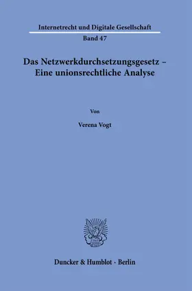 Vogt |  Das Netzwerkdurchsetzungsgesetz – Eine unionsrechtliche Analyse. | eBook | Sack Fachmedien