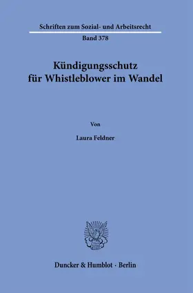 Feldner | Kündigungsschutz für Whistleblower im Wandel. | E-Book | www.sack.de