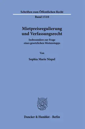 Nispel |  Mietpreisregulierung und Verfassungsrecht. | eBook | Sack Fachmedien