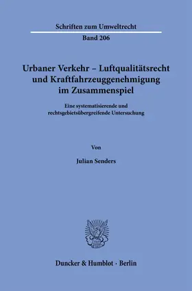 Senders |  Urbaner Verkehr – Luftqualitätsrecht und Kraftfahrzeuggenehmigung im Zusammenspiel. | eBook | Sack Fachmedien