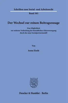 Eisele | Der Wechsel zur reinen Beitragszusage. | E-Book | www.sack.de