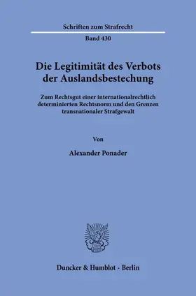Ponader |  Die Legitimität des Verbots der Auslandsbestechung | eBook | Sack Fachmedien