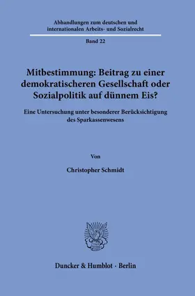 Schmidt |  Mitbestimmung: Beitrag zu einer demokratischeren Gesellschaft oder Sozialpolitik auf dünnem Eis? | eBook | Sack Fachmedien