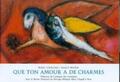 Chagall / Mayer |  Que ton amour a de charmes | Buch |  Sack Fachmedien