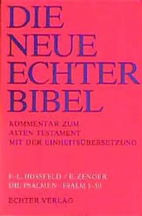 Hossfeld / Zenger / Plöger |  Die Neue Echter-Bibel. Kommentar / Kommentar zum Alten Testament mit Einheitsübersetzung / Die Psalmen I: Psalm 1-50 | Buch |  Sack Fachmedien