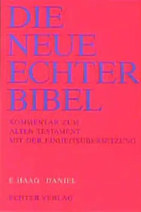 Haag / Plöger / Schreiner |  Die Neue Echter-Bibel. Kommentar / Kommentar zum Alten Testament mit Einheitsübersetzung / Daniel | Buch |  Sack Fachmedien